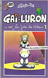 Gai-Luron ...ou, La joie de vivre 1